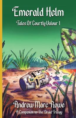 Emerald Helm: Tales Of Courtly Valour I book