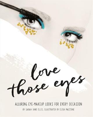 Love Those Eyes by Sarah Jane Ellis