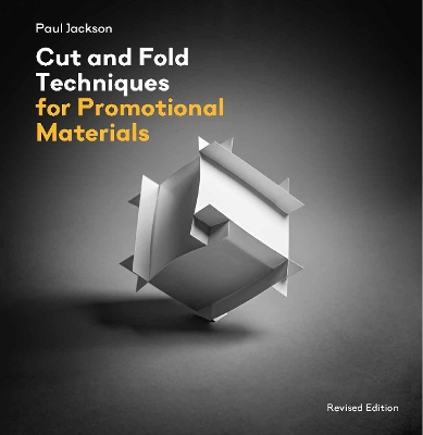 Cut and Fold Techniques for Promotional Materials: Revised edition book