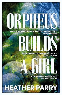 Orpheus Builds A Girl book