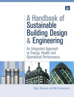 A Handbook of Sustainable Building Design and Engineering by Dejan Mumovic