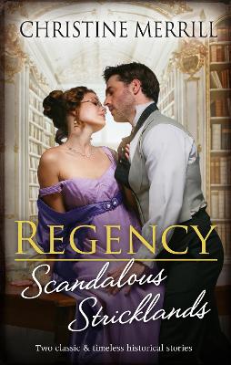 Regency Scandalous Stricklands/A Kiss Away from Scandal/How Not to Marry an Earl book