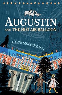 Augustin and the Hot Air Balloon book