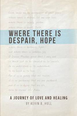 Where There Is Despair, Hope book