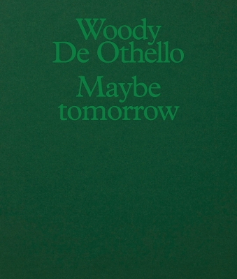 Woody De Othello: Maybe Tomorrow book