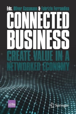 Connected Business: Create Value in a Networked Economy book