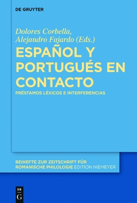 Español y portugués en contacto: Préstamos léxicos e interferencias by Dolores Corbella