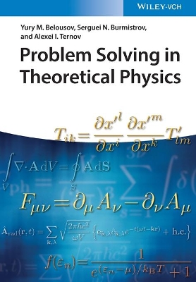 Problem Solving in Theoretical Physics by Yury M. Belousov
