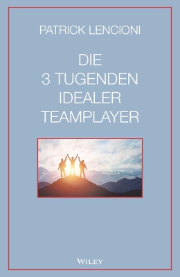 Die 3 Tugenden idealer Teamplayer book