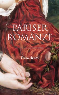 Pariser Romanze by Franz Hessel