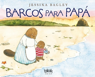 Barcos Para Papa / Boats for Papa by Jessixa Bagley