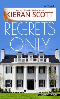 Regrets Only by Kieran Scott