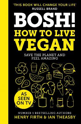 BOSH! How to Live Vegan book