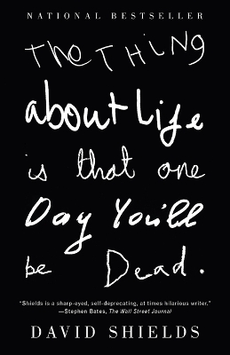 Thing about Life Is That One Day You'll Be Dead book