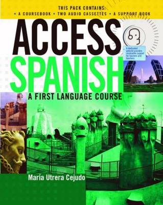 Access Spanish: CD Complete Pack: A First Language Course by Maria Utrera Cejudo