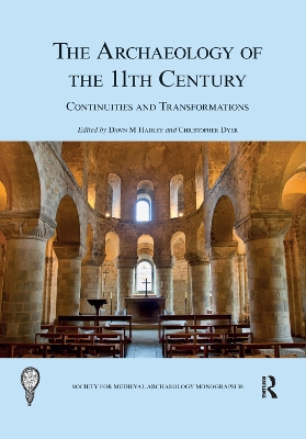The Archaeology of the 11th Century: Continuities and Transformations book