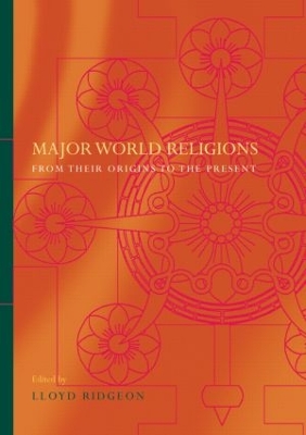 Major World Religions by Lloyd Ridgeon