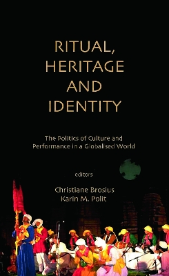Ritual, Heritage and Identity by Christiane Brosius