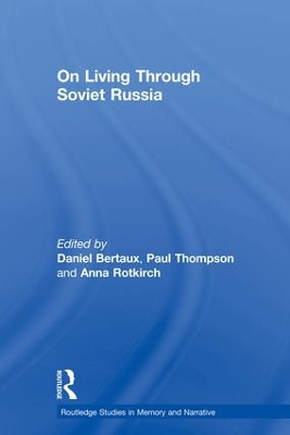 On Living Through Soviet Russia by Daniel Bertaux