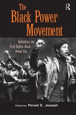 The Black Power Movement by Peniel E. Joseph