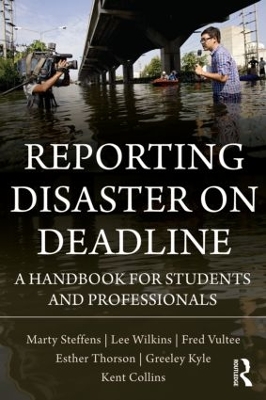 Reporting Disaster on Deadline by Lee Wilkins