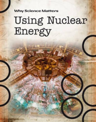 Using Nuclear Energy book