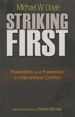 Striking First: Preemption and Prevention in International Conflict book