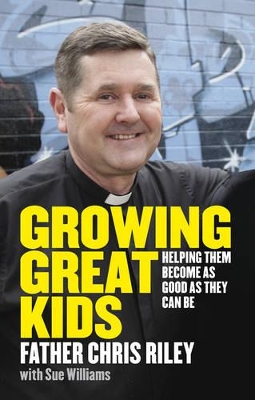 Growing Great Kids by Sue Williams