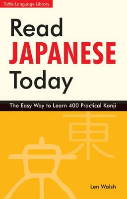 Read Japanese Today by Len Walsh