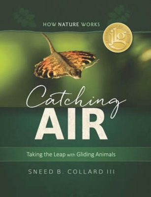 Catching Air by Sneed B. Collard, III