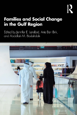 Families and Social Change in the Gulf Region by Jennifer E. Lansford