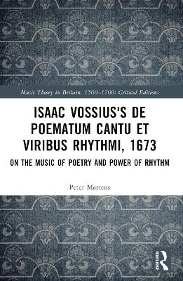 Isaac Vossius's De poematum cantu et viribus rhythmi, 1673: On the Music of Poetry and Power of Rhythm book
