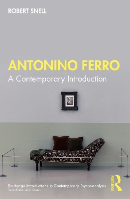 Antonino Ferro: A Contemporary Introduction by Robert Snell