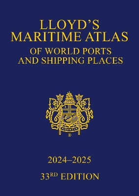 Lloyd's Maritime Atlas of World Ports and Shipping Places 2024-2025 book