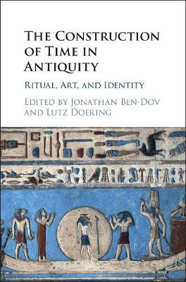 Construction of Time in Antiquity book