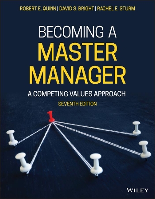 Becoming a Master Manager: A Competing Values Approach by Robert E. Quinn