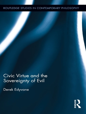Civic Virtue and the Sovereignty of Evil book