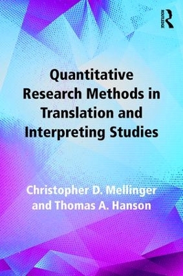 Quantitative Research Methods in Translation and Interpreting Studies by Christopher Mellinger