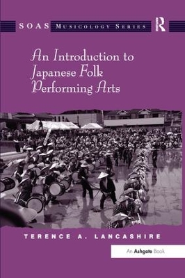 An An Introduction to Japanese Folk Performing Arts by Terence A. Lancashire