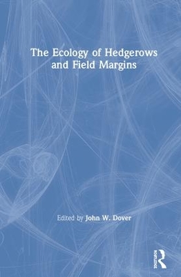 The Ecology of Hedgerows and Field Margins book