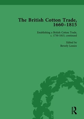 The British Cotton Trade, 1660-1815 by Beverly Lemire
