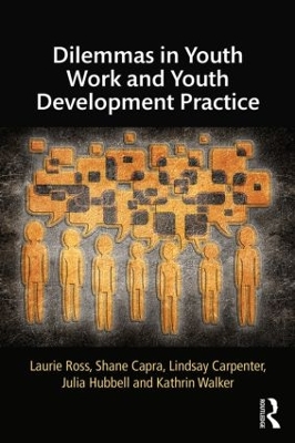 Dilemmas in Youth Work and Youth Development Practice book
