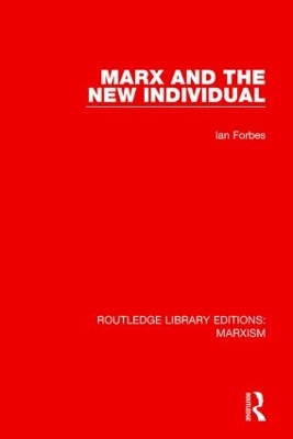 Marx and the New Individual (RLE Marxism) book