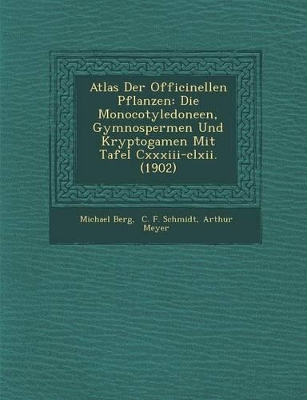 Atlas Der Officinellen Pflanzen book