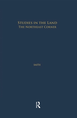 Studies in the Land: The Northeast Corner by David Smith