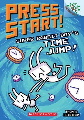 Super Rabbit Boy's Time Jump!: A Branches Book (Press Start! #9): Volume 9 book