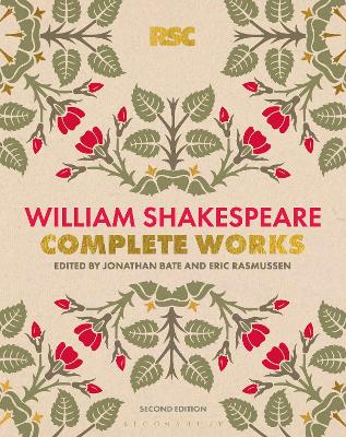 The RSC Shakespeare: The Complete Works by William Shakespeare