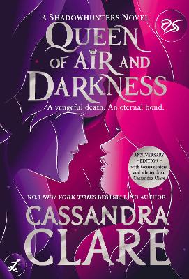 Queen of Air and Darkness: Collector's Edition by Cassandra Clare