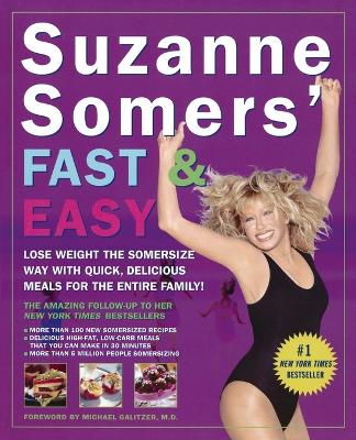 Suzanne Somers' Fast And Easy book