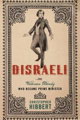 Disraeli by Christopher Hibbert